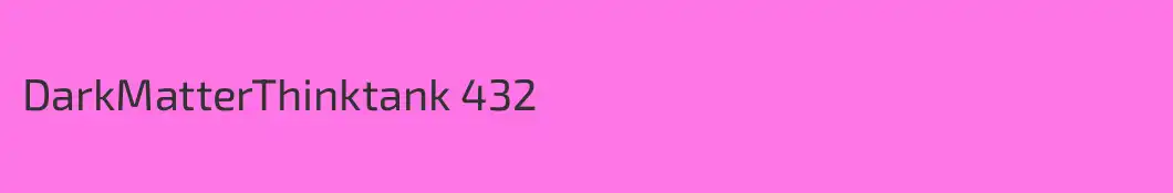 DarkMatterThinktank 432